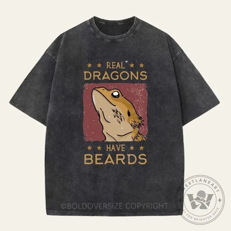 Real Dragons Have Beards Bearded Dragon Lover T-Shirt